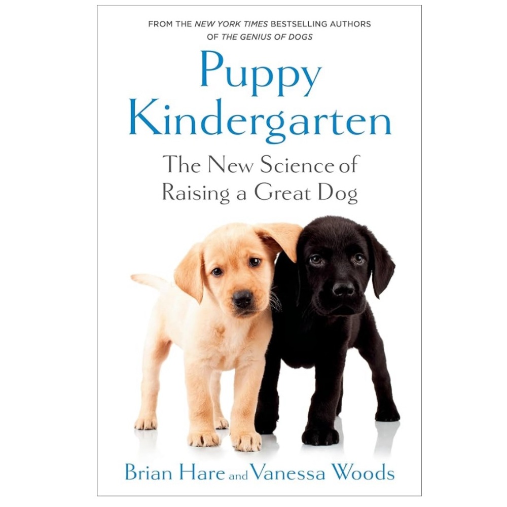 NEW RELEASE! NEW HARDCOVER Puppy Kindergarten: Science of Raising Great Dog Book